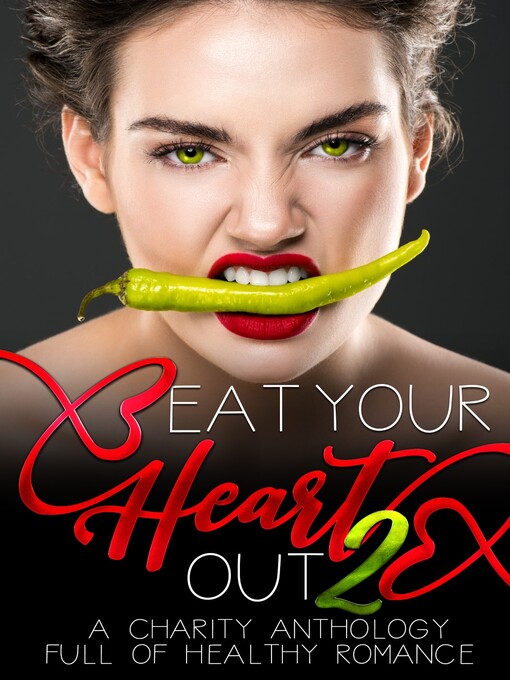 Title details for Eat Your Heart Out 2 by Skye MacKinnon - Available